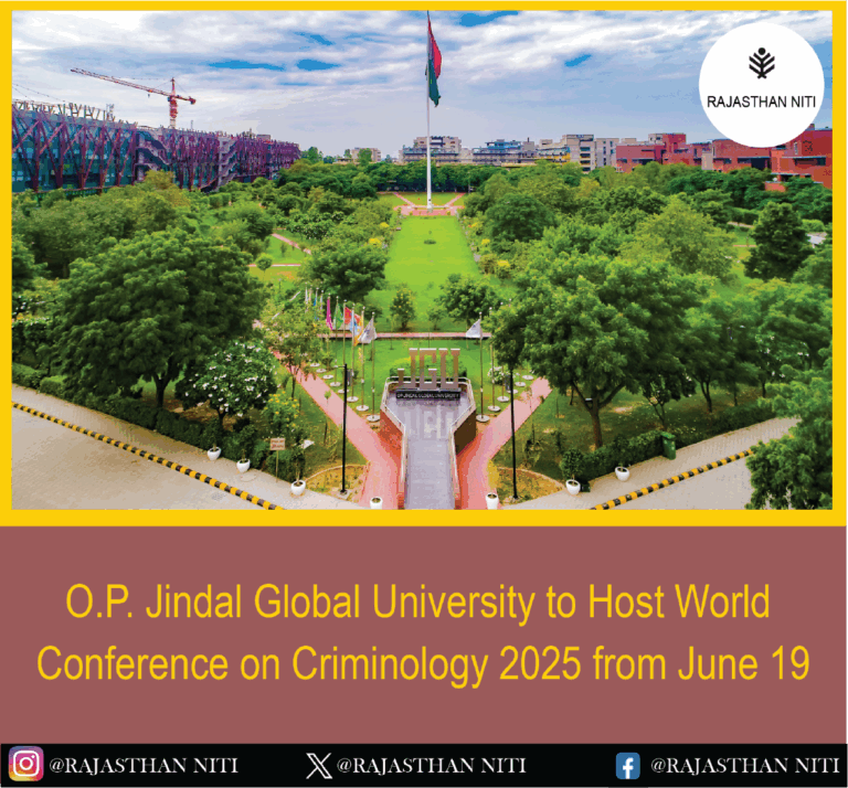 O.P. Jindal Global University to Host World Conference on Criminology 2025 from June 19