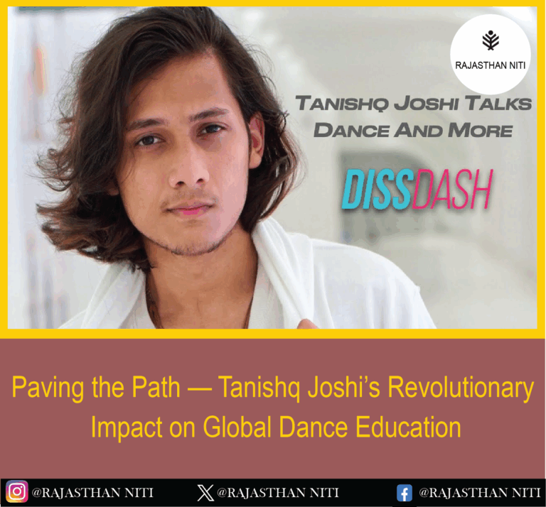 Paving the Path — Tanishq Joshi’s Revolutionary Impact on Global Dance Education